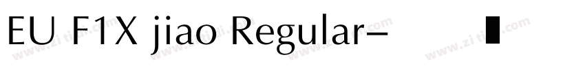 EU F1X jiao Regular字体转换